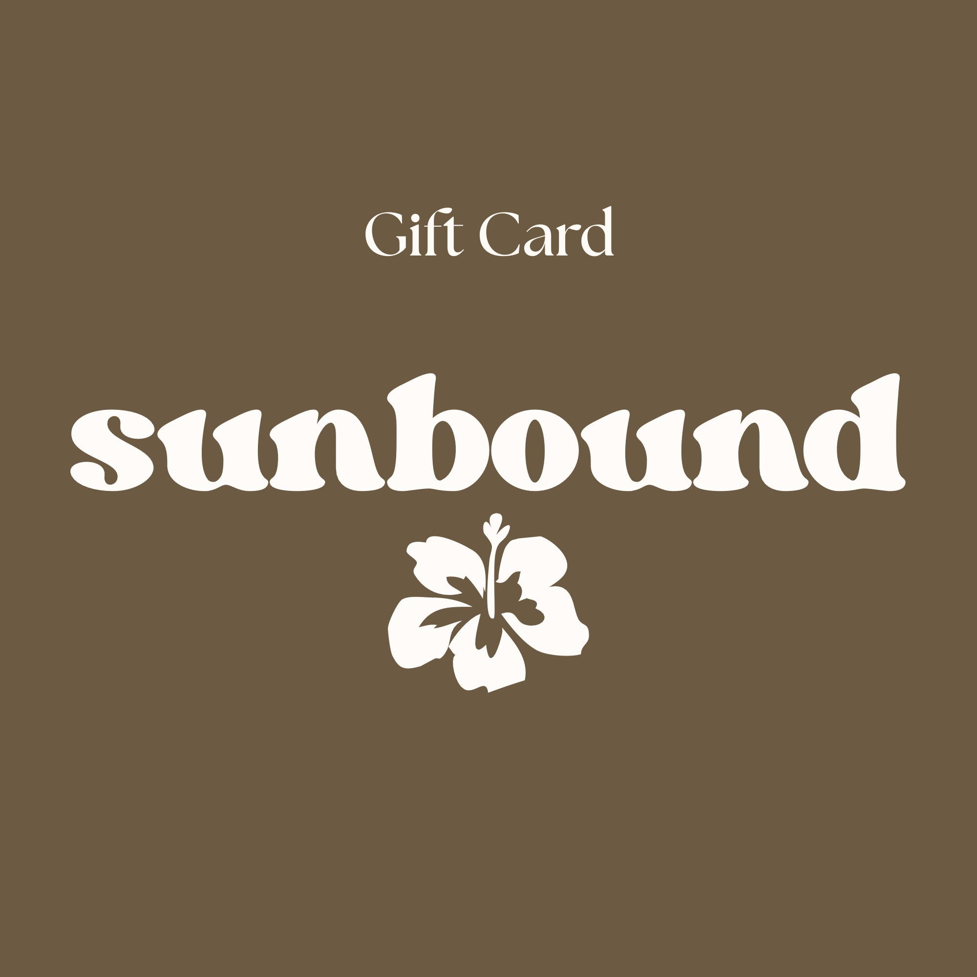 Sunbound Gift Card